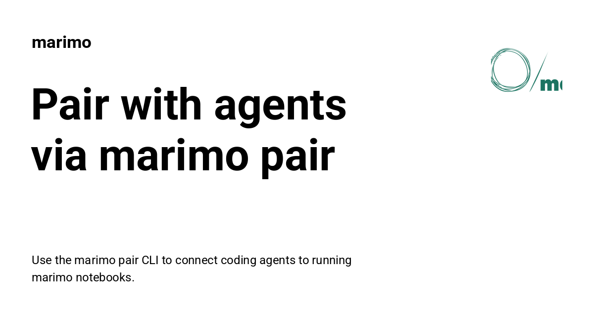 Marimo Clive Pair with agents via marimo pair - marimo